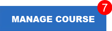 A blue button with that reads &quot;Manage Courses&quot; and a red circle with the number 7 in it